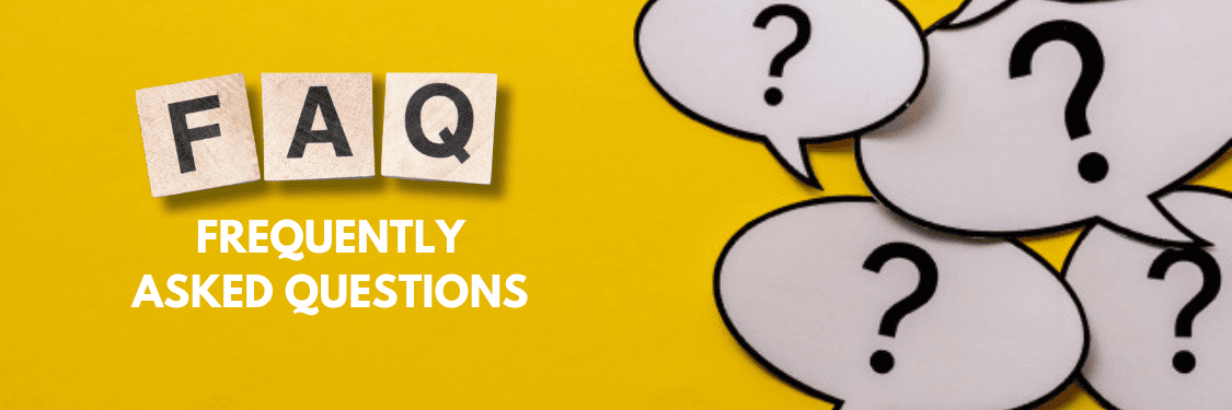 FREQUENTLY ASKED QUESTIONS